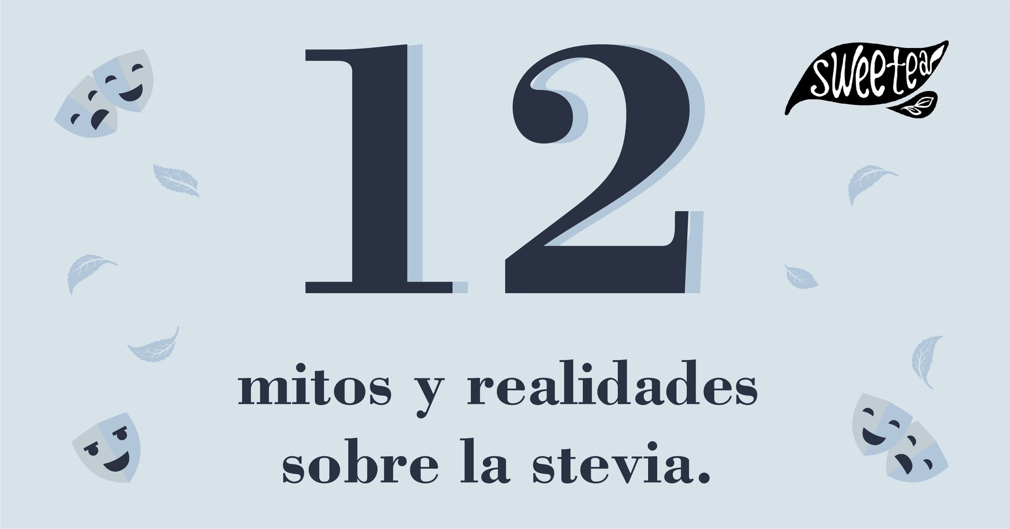 12 Mitos y realidades sobre la Stevia: todo lo que necesitas saber
