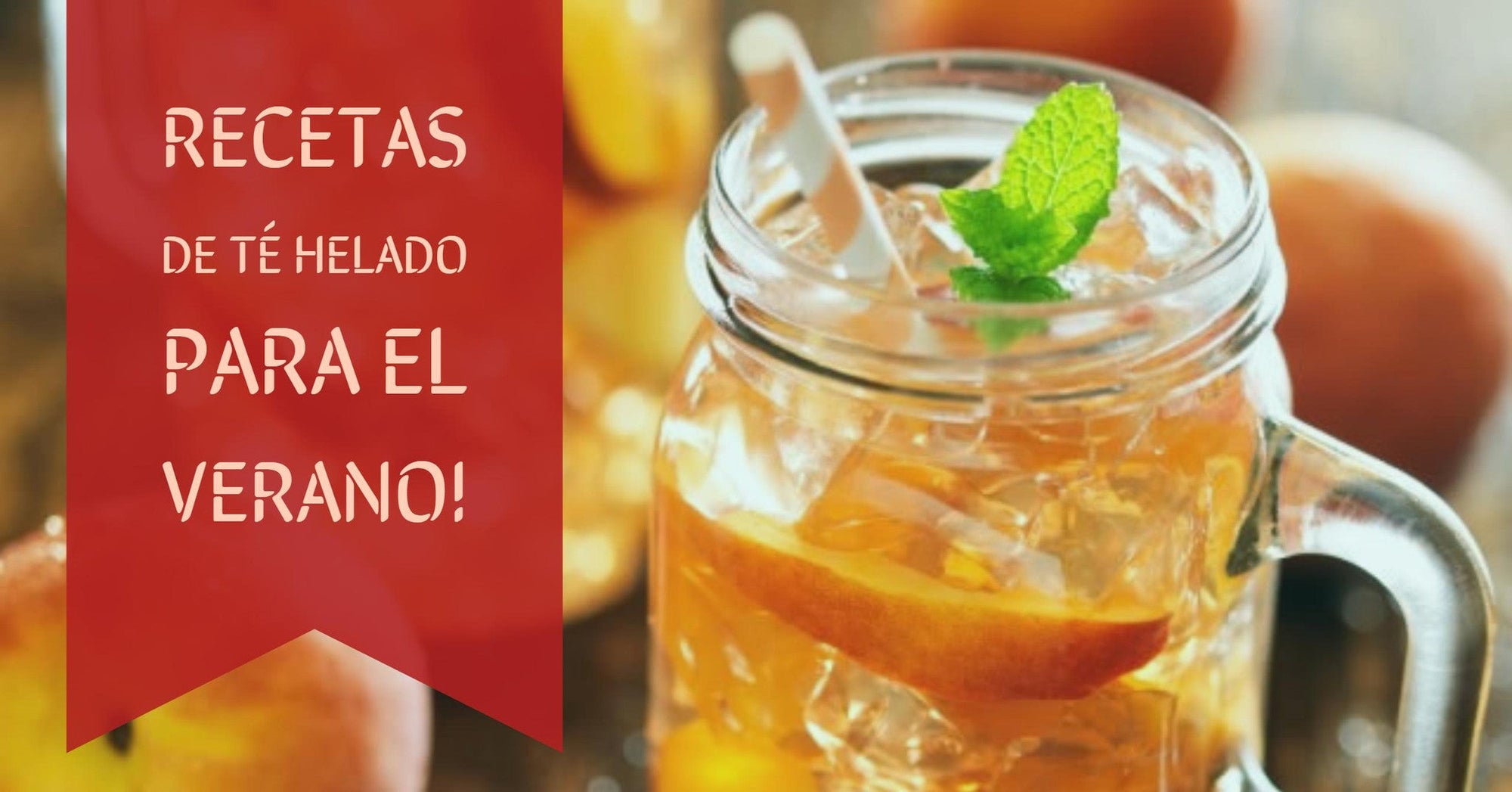 13 Recetas de té helado para combatir el calor sanamente