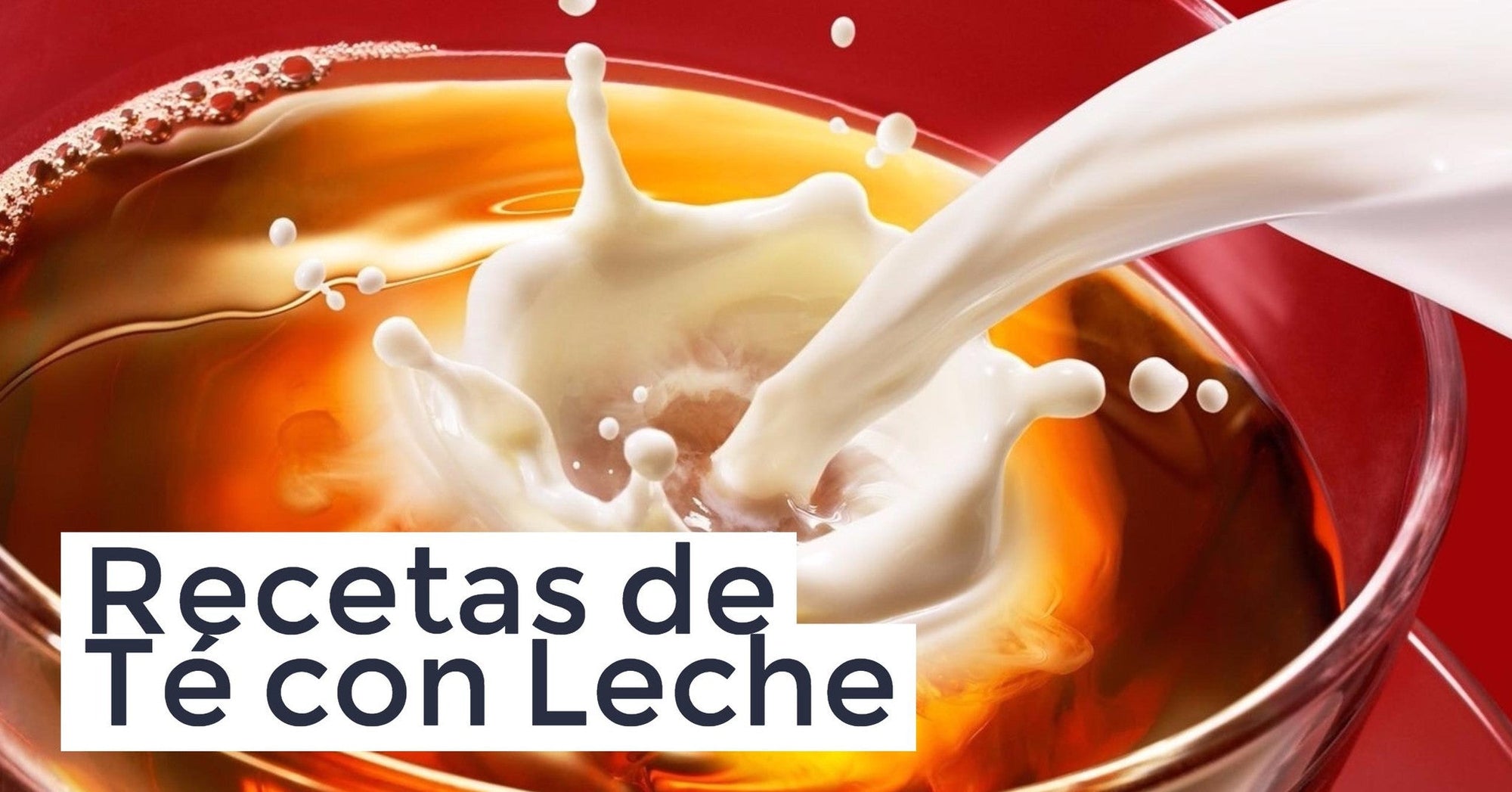8 Recetas de té con leche que toda tealover debería conocer