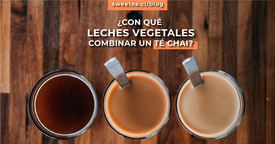 ¿Con qué leches vegetales combinar un té chai?