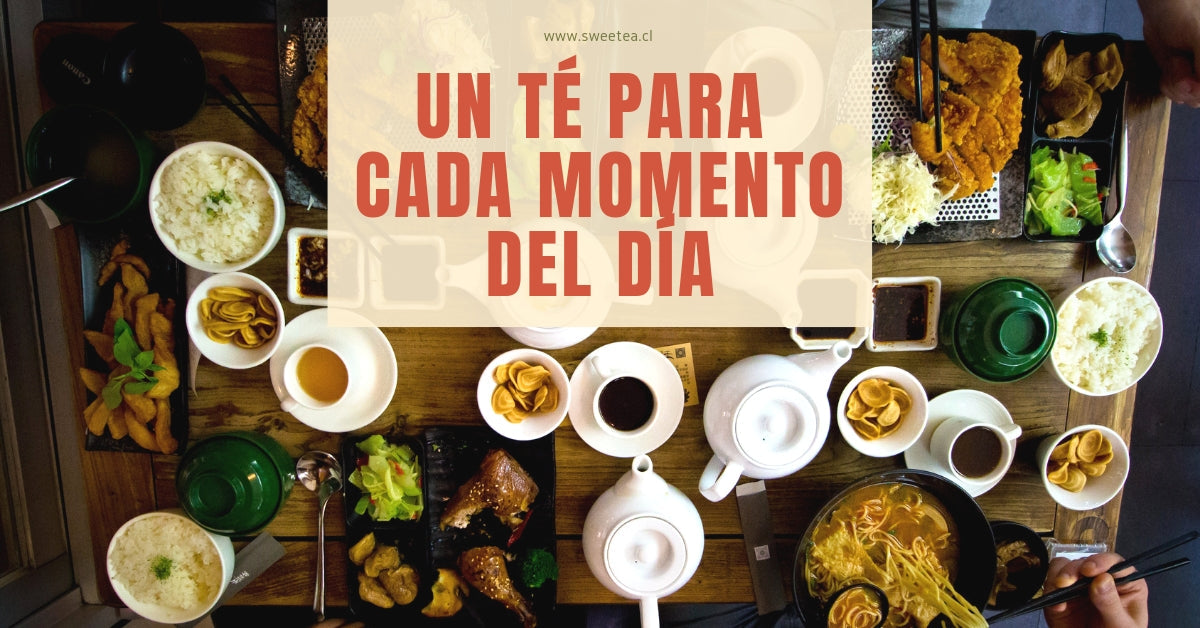 Un té para cada momento del dia