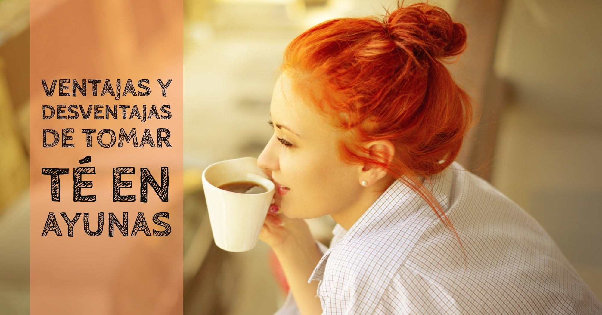 Ventajas y desventajas de tomar té en ayunas