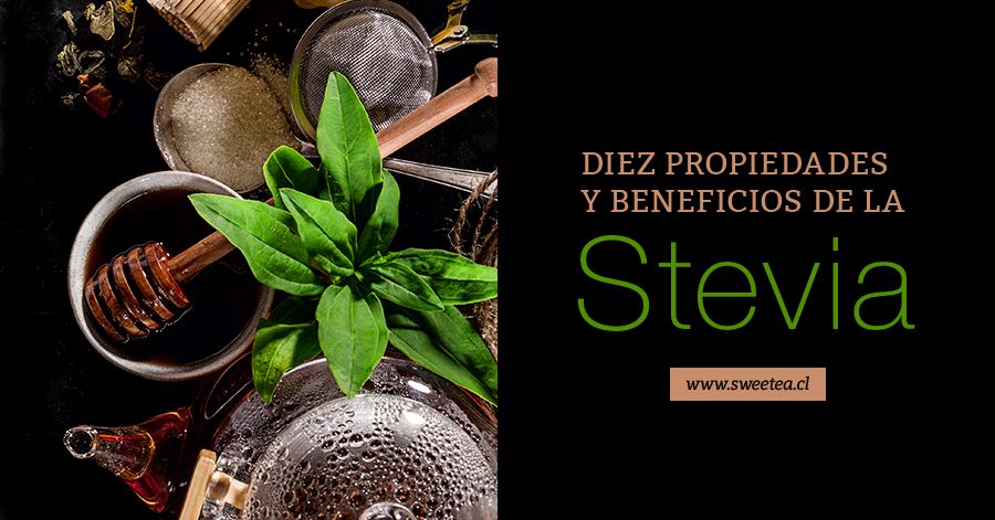 10 Propiedades y beneficios de la Stevia