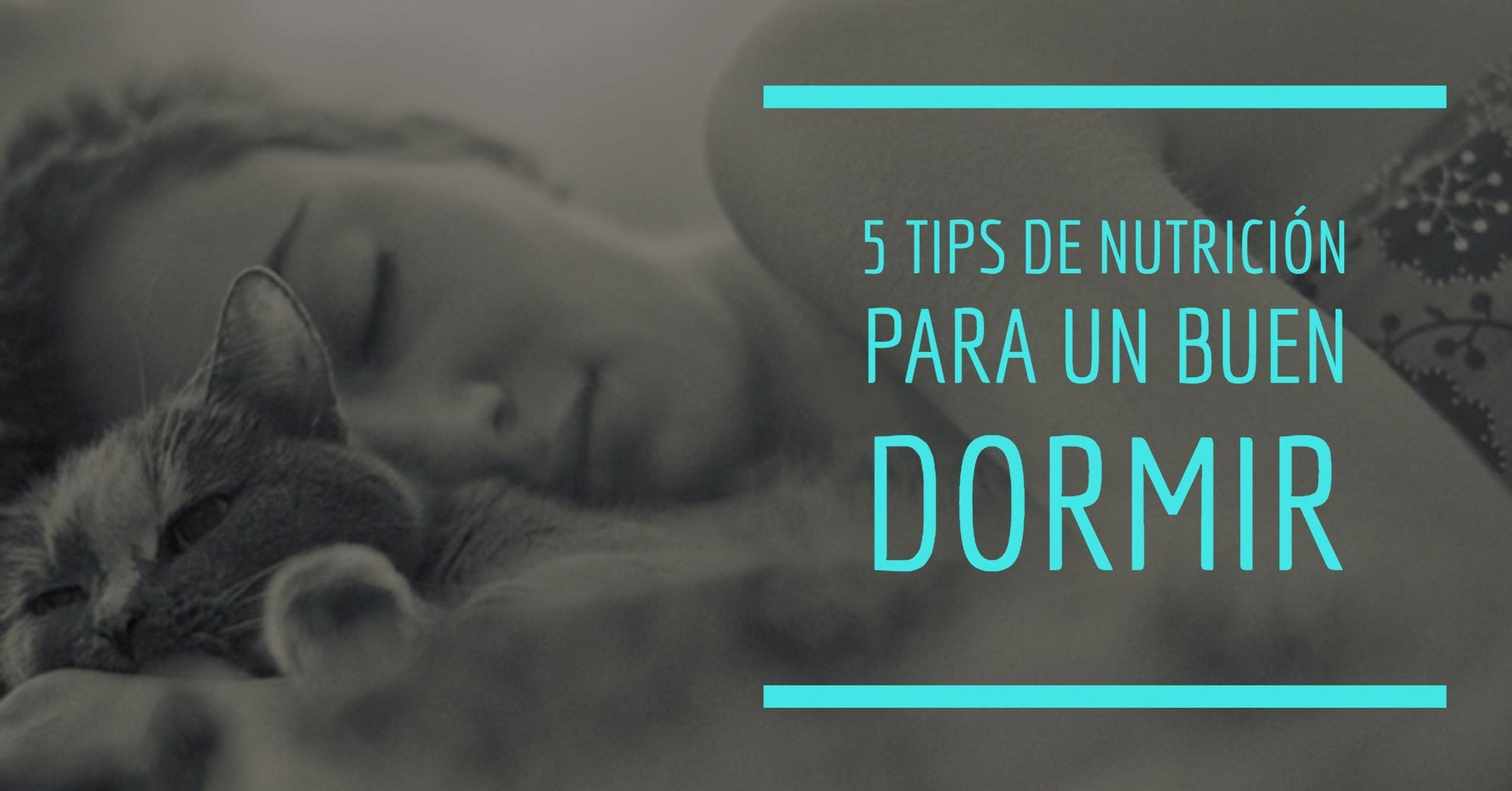 5 Tips de nutrición para un buen dormir