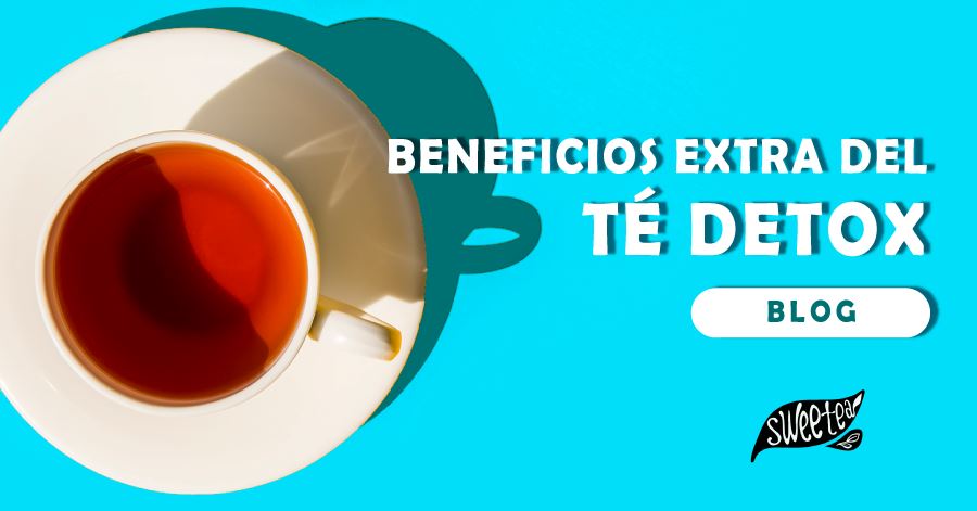 Beneficios extra del Té Detox