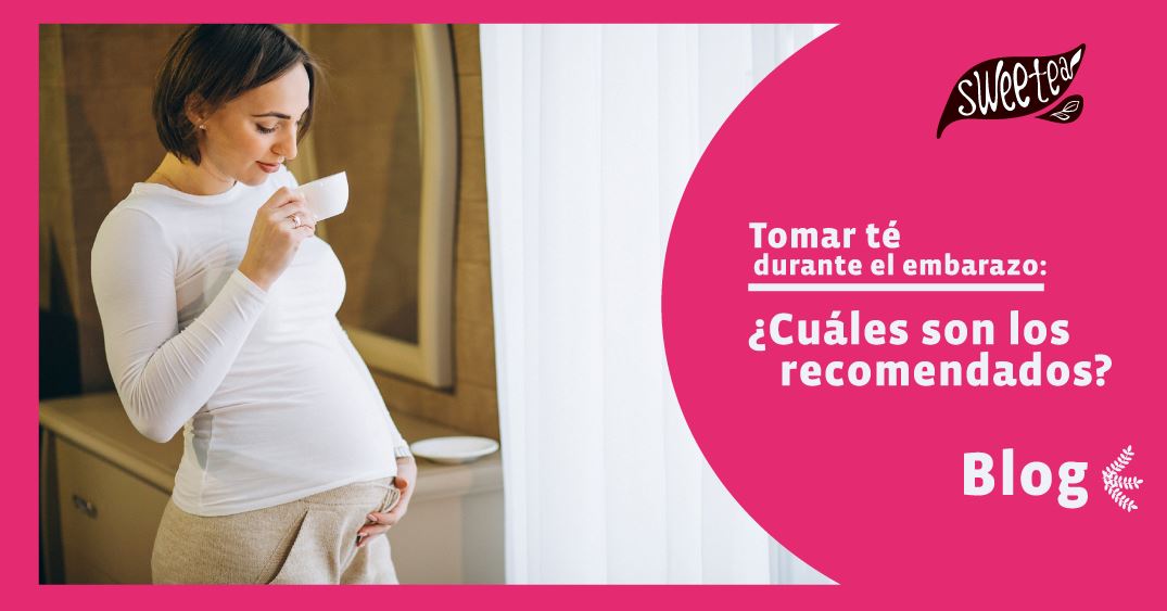 Tomar té durante el embarazo: cuáles son los recomendados